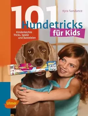 Couverture du produit · 101 Hundetricks für Kids: Kinderleichte Tricks, Spiele und Basteleien