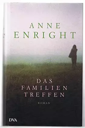 Couverture du produit · Das Familientreffen: Roman. Ausgezeichnet mit dem Booker Prize 2007