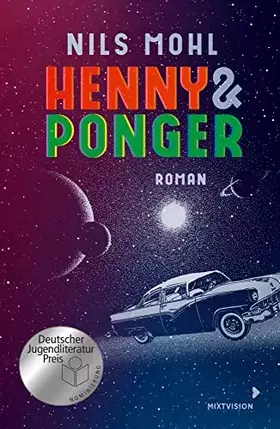Couverture du produit · Henny & Ponger: Ein Roadtrip mit Romantik- und Retrofeeling voller Sprachwitz! Spannender Coming of Age Roman. Jugendbuch ab 14