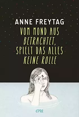 Couverture du produit · Vom Mond aus betrachtet, spielt das alles keine Rolle: Anne Freytag ist eine der großen und gefeierten deutschen All-Age-Stimme
