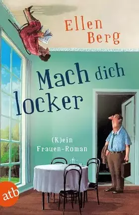 Couverture du produit · Mach dich locker: (K)ein Frauen-Roman