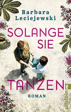 Couverture du produit · Solange sie tanzen: Roman | Von der Autorin des Bestsellers »Fritz und Emma«