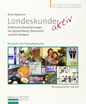 Couverture du produit · Landeskunde aktiv: Praktische Orientierungen für Deutschland, Österreich und die Schweiz / Kursbuch (Miscelaneous)