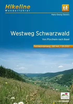 Couverture du produit · Westweg Schwarzwald Fernwanderweg Von Pforzheim nach Basel (2016)