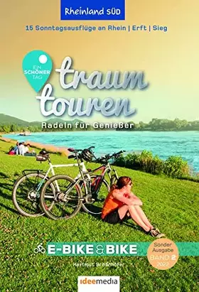Couverture du produit · Traumtouren E-Bike & Bike Band 2: Rheinland Süd - Köln, Rhein, Erft, Sieg, Ahr. 15 perfekte Sonntagstouren.: 15 Sonntagsausflüg