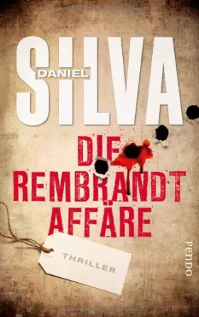 Couverture du produit · Die Rembrandt-Affäre: Thriller (Gabriel Allon-Reihe, Band 10)