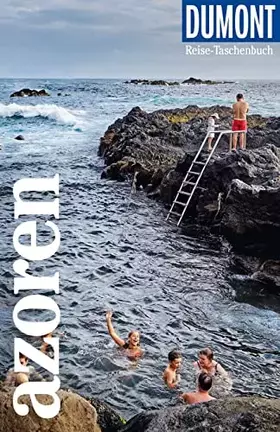 Couverture du produit · DUMONT Reise-Taschenbuch Reiseführer Azoren: Reiseführer plus Reisekarte. Mit besonderen Autorentipps und vielen Touren.