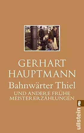 Couverture du produit · Bahnwärter Thiel: Und andere frühe Meistererzählungen | Fasching & Der Apostel (0)