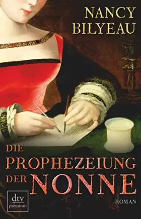 Couverture du produit · Die Prophezeiung der Nonne: Historischer Roman (dtv premium)