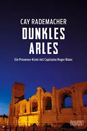 Couverture du produit · Dunkles Arles: Ein Provence-Krimi mit Capitaine Roger Blanc (5)