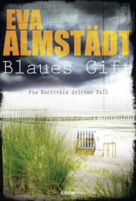 Couverture du produit · Blaues Gift: Pia Korittkis dritter Fall. Kriminalroman (Kommissarin Pia Korittki, Band 3)