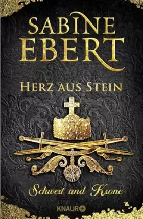 Couverture du produit · Schwert und Krone - Herz aus Stein: Roman