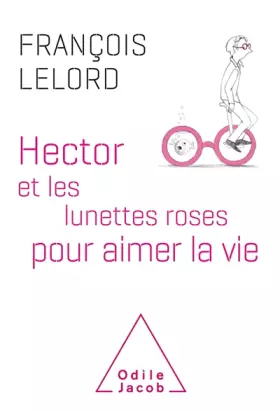 Couverture du produit · Hector et les lunettes roses pour aimer la vie