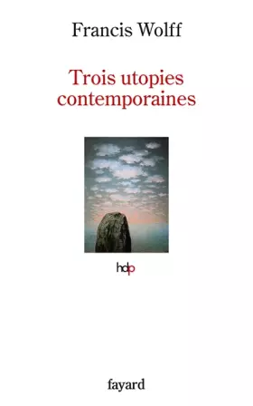 Couverture du produit · Trois Utopies Contemporaines