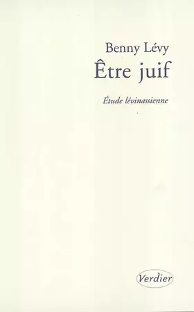 Couverture du produit · Etre juif : Etude lévinassienne