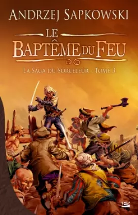 Couverture du produit · La Saga du Sorceleur, tome 3 : Le Baptême du feu