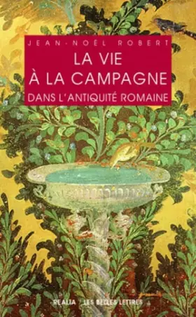 Couverture du produit · La vie à la campagne dans l'antiquité romaine