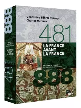 Couverture du produit · La France avant la France (481-888)