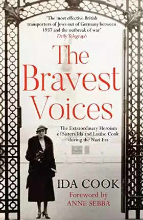 Couverture du produit · The Bravest Voices: The Extraordinary Heroism of Sisters Ida and Louise Cook during the Era