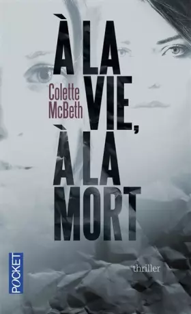 Couverture du produit · A la vie, à la mort