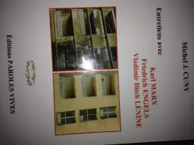 Couverture du produit · ENTRETIENS AVEC KARL MARX, FRIEDRICH ENGELS, VLADIMIR ILITCH LENINE