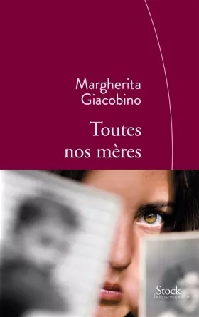 Couverture du produit · Toutes nos mères: Traduit de l'italien par Nathalie Bauer