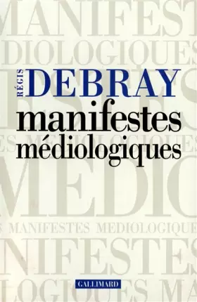 Couverture du produit · Manifestes médiologiques