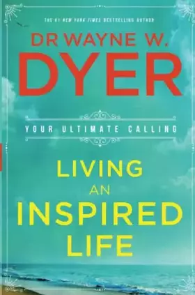 Couverture du produit · Living an Inspired Life: Your Ultimate Calling