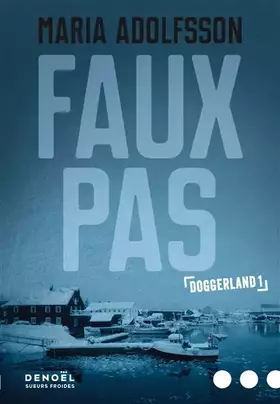 Couverture du produit · Doggerland, I : Faux pas: Doggerland 1