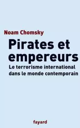 Couverture du produit · Pirates et Empereurs : Le Terrorisme international dans le monde actuel