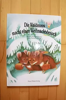 Couverture du produit · Die Waldmaus macht einen Weihnachtsbesuch