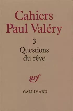 Couverture du produit · Cahiers Paul Valéry, N° 3 : Questions du rêve