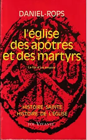 Couverture du produit · L'eglise des apotres et des martyrs. la fin d'un empire