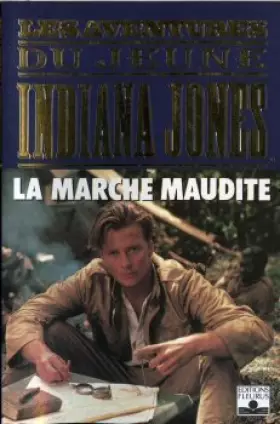 Couverture du produit · La marche maudite Les aventures du jeune Indiana Jones