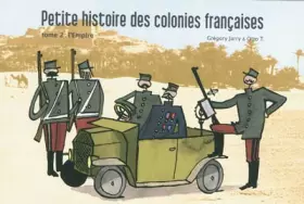 Couverture du produit · Petite histoire des colonies françaises, Tome 2 : L'Empire
