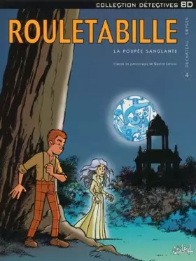 Couverture du produit · Rouletabille, tome 4 : La poupée sanglante