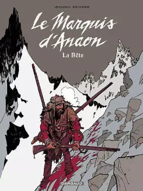 Couverture du produit · Le Marquis d'Anaon, Tome 4 : La Bête