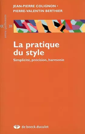 Couverture du produit · La pratique du style : Simplicité, précision, harmonie
