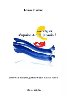 Couverture du produit · La vague s'apaise-t-elle jamais