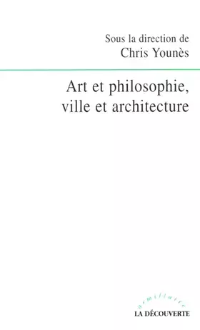 Couverture du produit · Art et philosophie, ville et architecture