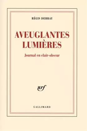 Couverture du produit · Aveuglantes Lumières: Journal en clair-obscur