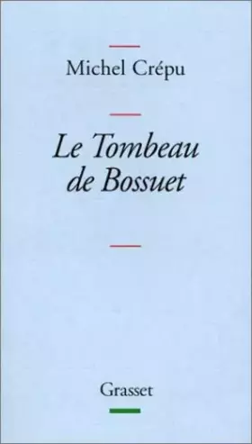 Couverture du produit · Le tombeau de Bossuet