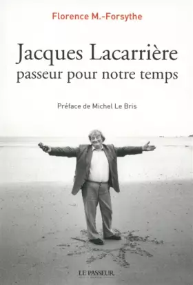 Couverture du produit · Jacques Lacarrière, passeur pour notre temps