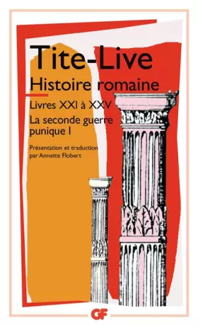 Couverture du produit · La seconde guerre punique : Tome 1, Histoire Romaine, Livres XXI à XXV