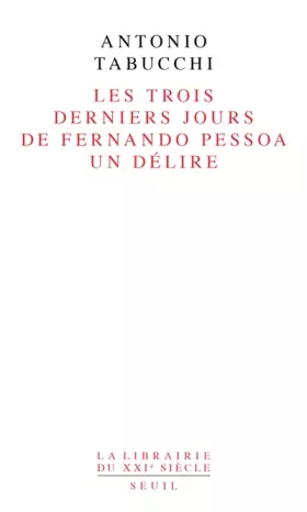 Couverture du produit · Les trois derniers jours de Fernando Pessoa : Un délire