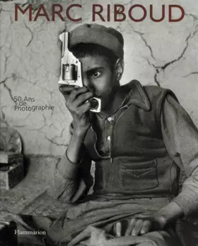 Couverture du produit · Marc Riboud, 50 ans de photographie