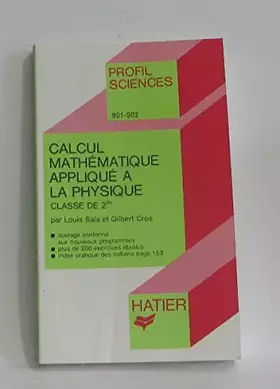 Couverture du produit · Calcul mathématique appliqué à la physique : Classe de 2ED
