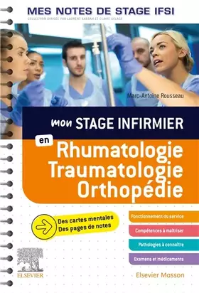 Couverture du produit · Mon stage infirmier en Rhumatologie-Traumatologie-Orthopédie.Mes notes de stage IFSI: Je réussis mon stage !