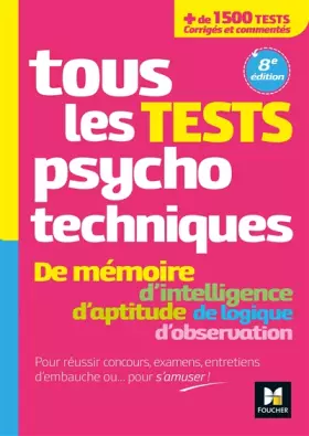 Couverture du produit · Tous les tests psychotechniques, mémoire, intelligence, aptitude, logique, observation - Concours