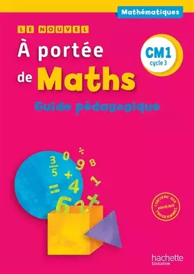 Couverture du produit · Le Nouvel A portée de maths CM1 - Guide pédagogique - Ed. 2016